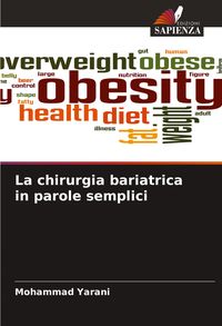 Produktbild: La chirurgia bariatrica in parole semplici
