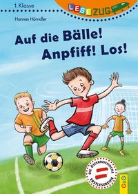 Bild vom Artikel LESEZUG/1. Klasse: Auf die Bälle! Anpfiff! Los! vom Autor Hannes Hörndler