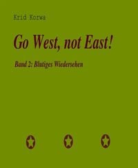 Produktbild: Go West, not East! Band 2