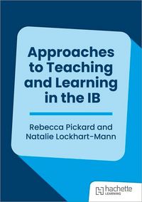Produktbild: Approaches to Teaching and Learning in the IB