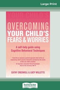 Produktbild: Overcoming Your Child's Fears and Worries (16pt Large Print Edition)