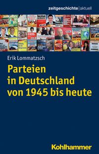 Bild vom Artikel Parteien in Deutschland von 1945 bis heute vom Autor Erik Lommatzsch