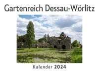 Produktbild: Gartenreich Dessau-W&ouml;rlitz (Wandkalender 2024, Kalender DIN A4 quer, Monatskalender im Querformat mit Kalendarium, Das perfekte Geschenk)
