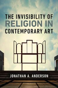 Produktbild: The Invisibility of Religion in Contemporary Art