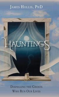 Produktbild: Hauntings - Dispelling the Ghosts Who Run Our Lives