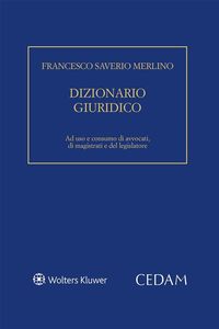 Produktbild: Dizionario giuridico. Ad uso e consumo di avvocati, di magistrati e del legislatore.