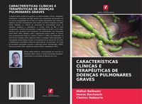 Produktbild: Caracter&iacute;sticas Cl&iacute;nicas E Terap&ecirc;uticas De Doen&ccedil;as Pulmonares Graves