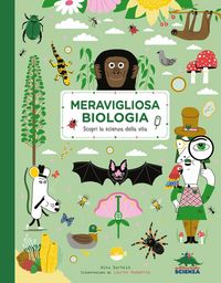 Produktbild: Meravigliosa biologia. Scopri la scienza della vita