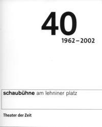 Produktbild: 40 Jahre Schaub&uuml;hne am Lehniner Platz Berlin