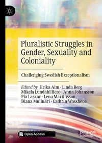 Produktbild: Pluralistic Struggles in Gender, Sexuality and Coloniality