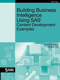 Produktbild: Aanderud, T: Building Business Intelligence Using SAS