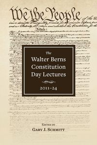 Produktbild: The Walter Berns Constitution Day Lectures