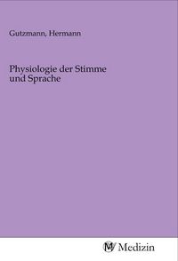 Produktbild: Physiologie der Stimme und Sprache