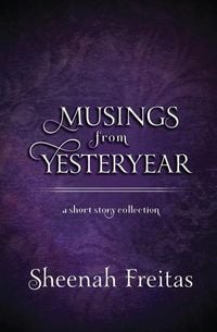 Produktbild: Musings from Yesteryear: A short story antholgoy