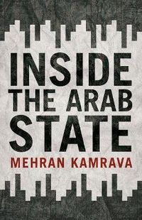 Produktbild: Kamrava, M: Inside the Arab State
