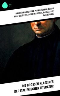 Bild vom Artikel Die großen Klassiker der italienischen Literatur vom Autor Niccolò Machiavelli
