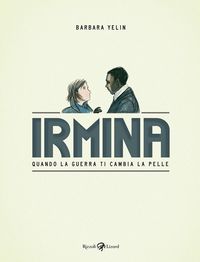 Produktbild: Irmina. Quando la guerra di cambia la pelle