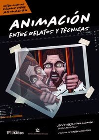 Produktbild: Animaci&oacute;n: entre relatos y t&eacute;cnicas