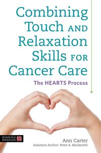 Produktbild: Combining Touch and Relaxation Skills for Cancer Care