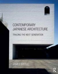Produktbild: Steele, J: Contemporary Japanese Architecture