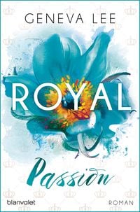 Bild vom Artikel Royal Passion / Die Royals Saga Bd.1 vom Autor Geneva Lee