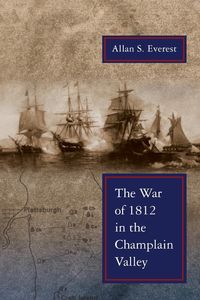 Produktbild: War of 1812 in the Champlain Valley