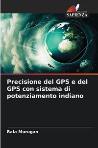 Produktbild: Precisione del GPS e del GPS con sistema di potenziamento indiano
