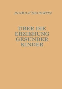 Produktbild: &Uuml;ber die Erziehung gesunder Kinder