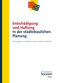 Produktbild: Entsch&auml;digung und Haftung in der st&auml;dtebaulichen Planung