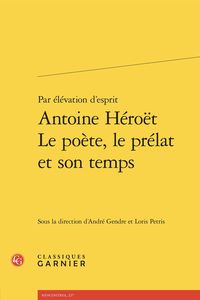 Produktbild: Par Elevation D'Esprit Antoine Heroet le Poete, le Prelat et son Temps