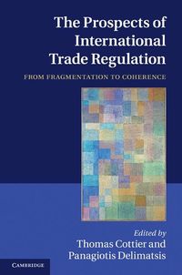 Produktbild: Prospects of International Trade Regulation