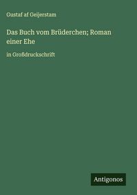 Produktbild: Das Buch vom Br&uuml;derchen; Roman einer Ehe