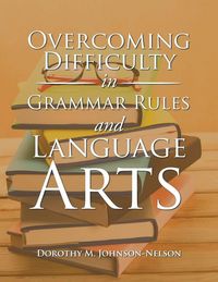 Produktbild: Overcoming Difficulty in Grammar Rules and Language Arts