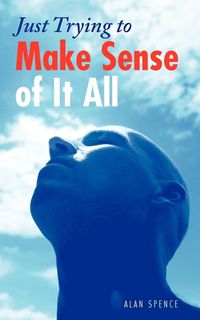 Produktbild: Just Trying to Make Sense of It All