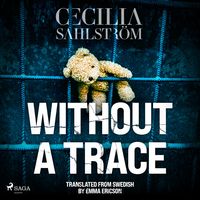Produktbild: Without a Trace: A Sara Vall&eacute;n Thriller