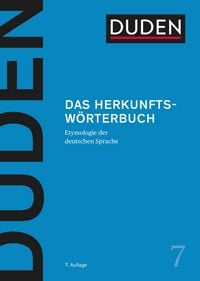 Produktbild: Duden &ndash; Das Herkunftsw&ouml;rterbuch. Etymologie der deutschen Sprache. Lexikon der Wortherkunft: Worturspr&uuml;nge und Bedeutungen inkl. Redewendungen einfach erkl&auml;rt