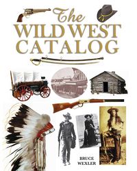 Produktbild: Wexler, B: The Wild West Catalog