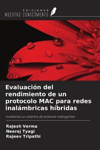 Produktbild: Evaluaci&oacute;n del rendimiento de un protocolo MAC para redes inal&aacute;mbricas h&iacute;bridas