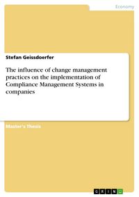 Produktbild: The influence of change management practices on the implementation of Compliance Management Systems in companies