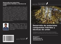 Produktbild: Desarrollo de materiales compuestos h&iacute;bridos y t&eacute;cnicas de uni&oacute;n