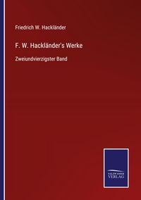 Produktbild: F. W. Hackl&auml;nder's Werke