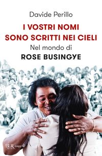 Produktbild: I vostri nomi sono scritti nei cieli. Nel mondo di Rose Busingye