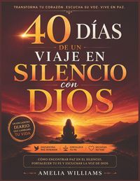 Produktbild: 40 D&iacute;as de Un Viaje En Silencio Con Dios