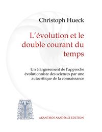 Bild vom Artikel L'évolution et le double courant du temps vom Autor Christoph Hueck