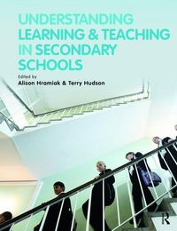 Produktbild: Hramiak, A: Understanding Learning and Teaching in Secondary
