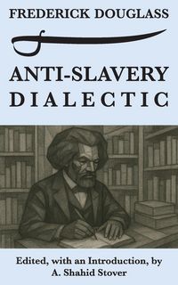 Produktbild: Anti-Slavery Dialectic