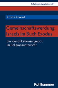 Produktbild: Gemeinschaftswerdung Israels im Buch Exodus