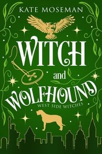 Produktbild: Witch and Wolfhound (West Side Witches, #0.5)