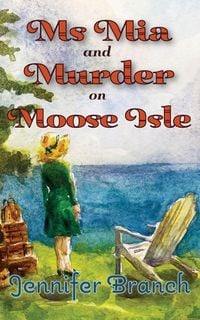 Produktbild: Ms. Mia and Murder on Moose Isle