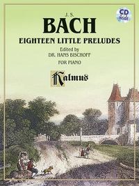 Produktbild: Bach, J: Bach: Eighteen Little Preludes for Piano